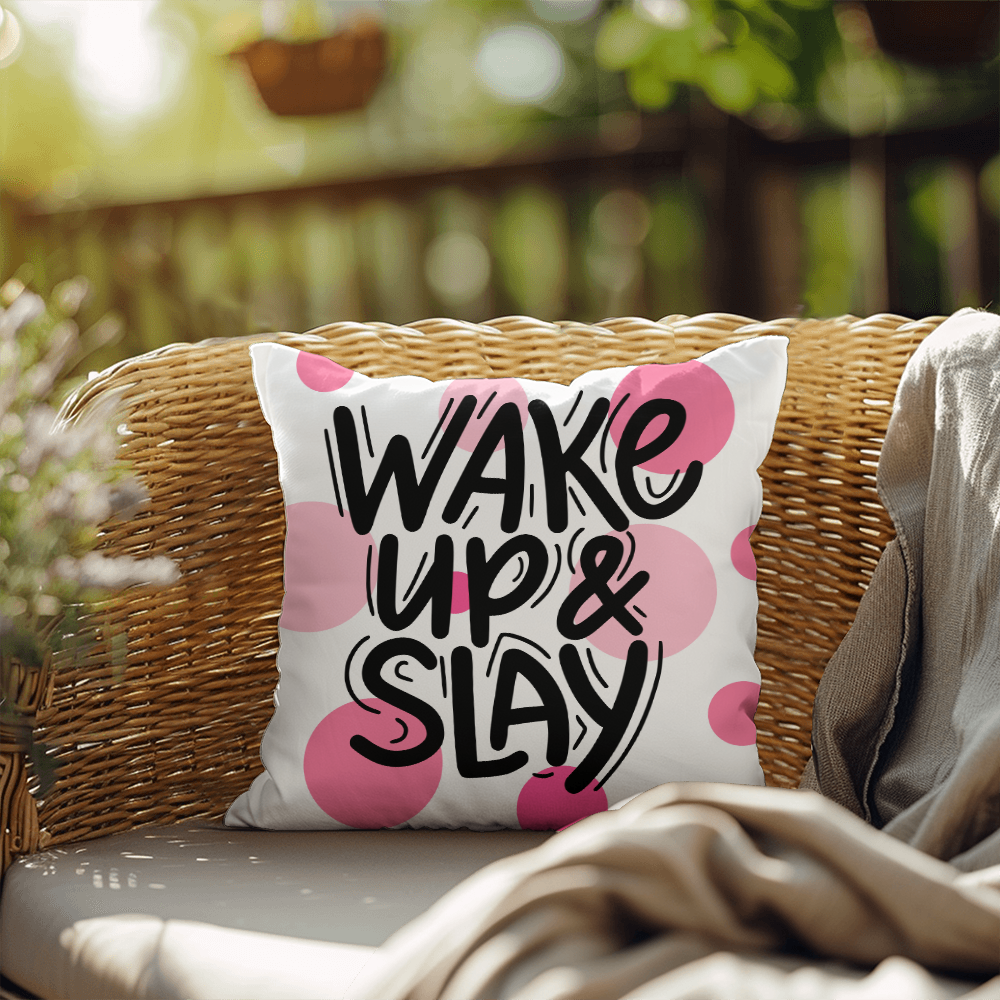 "Wake Up & Slay" Indoor/Outdoor Pillow