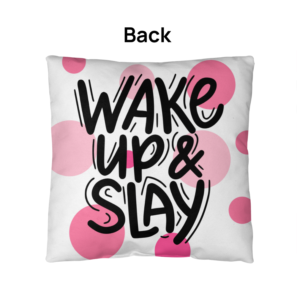 "Wake Up & Slay" Indoor/Outdoor Pillow
