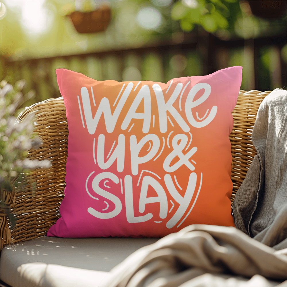 "Wake Up & Slay" indoor/Outdoor Pillow