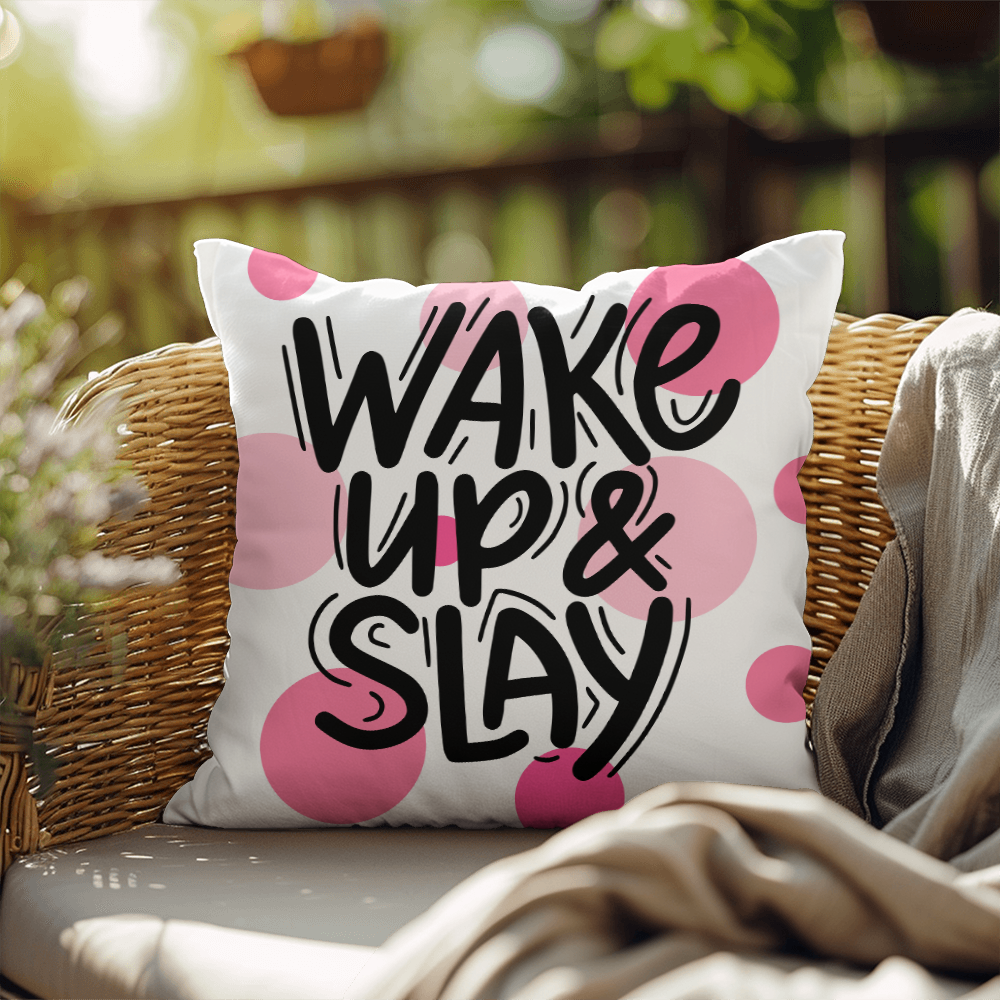 "Wake Up & Slay" Indoor/Outdoor Pillow