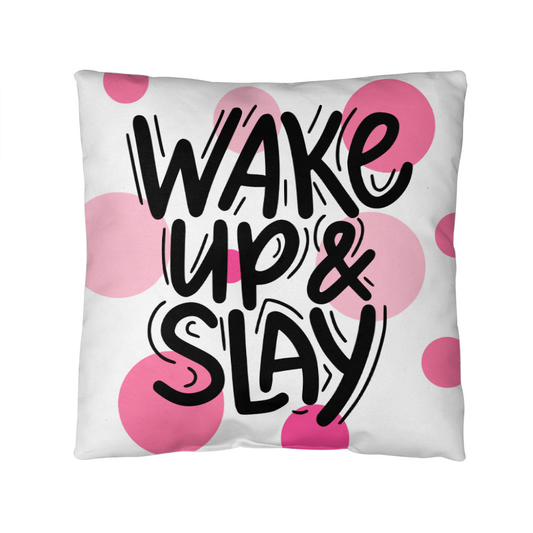 "Wake Up & Slay" Indoor/Outdoor Pillow