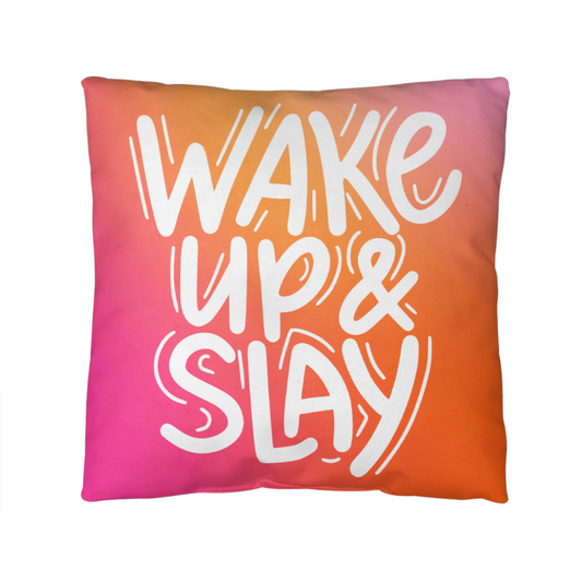 "Wake Up & Slay" indoor/Outdoor Pillow