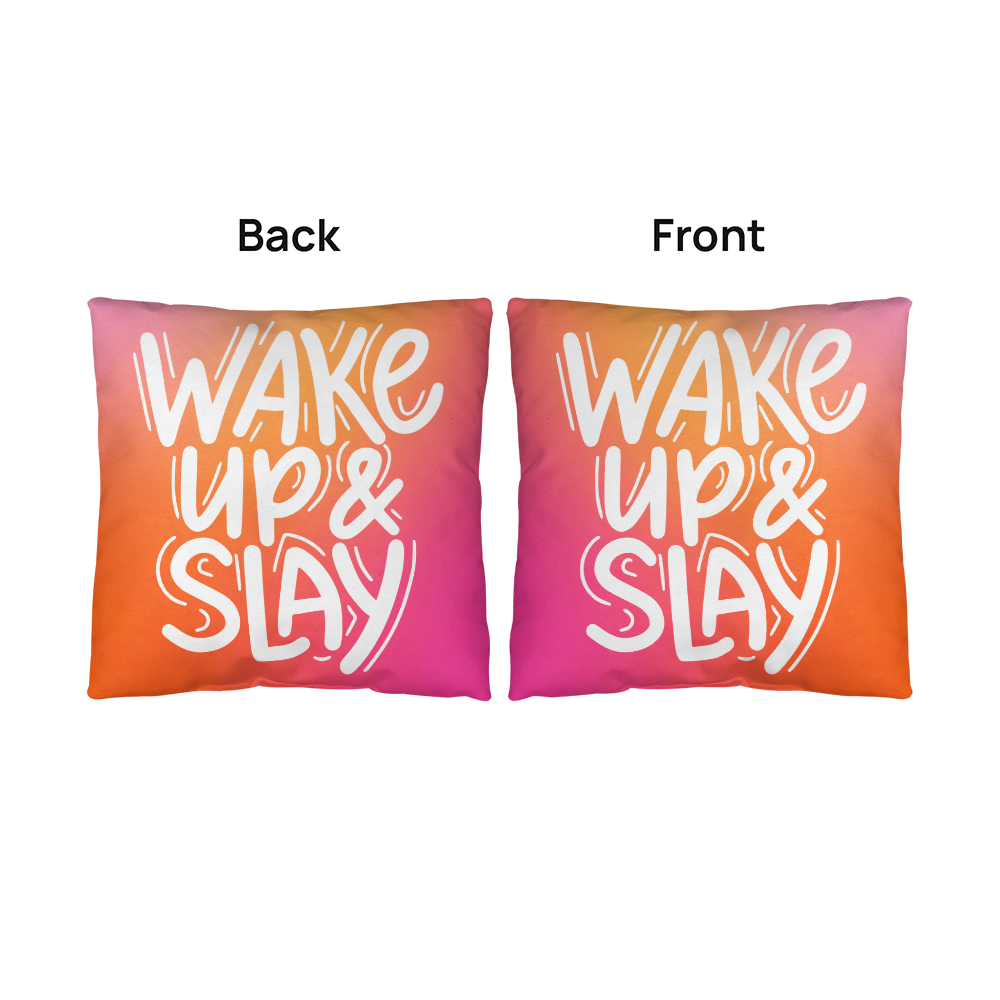 "Wake Up & Slay" indoor/Outdoor Pillow