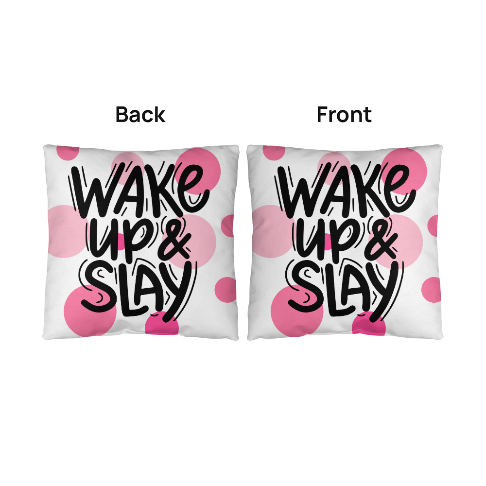 "Wake Up & Slay" Indoor/Outdoor Pillow