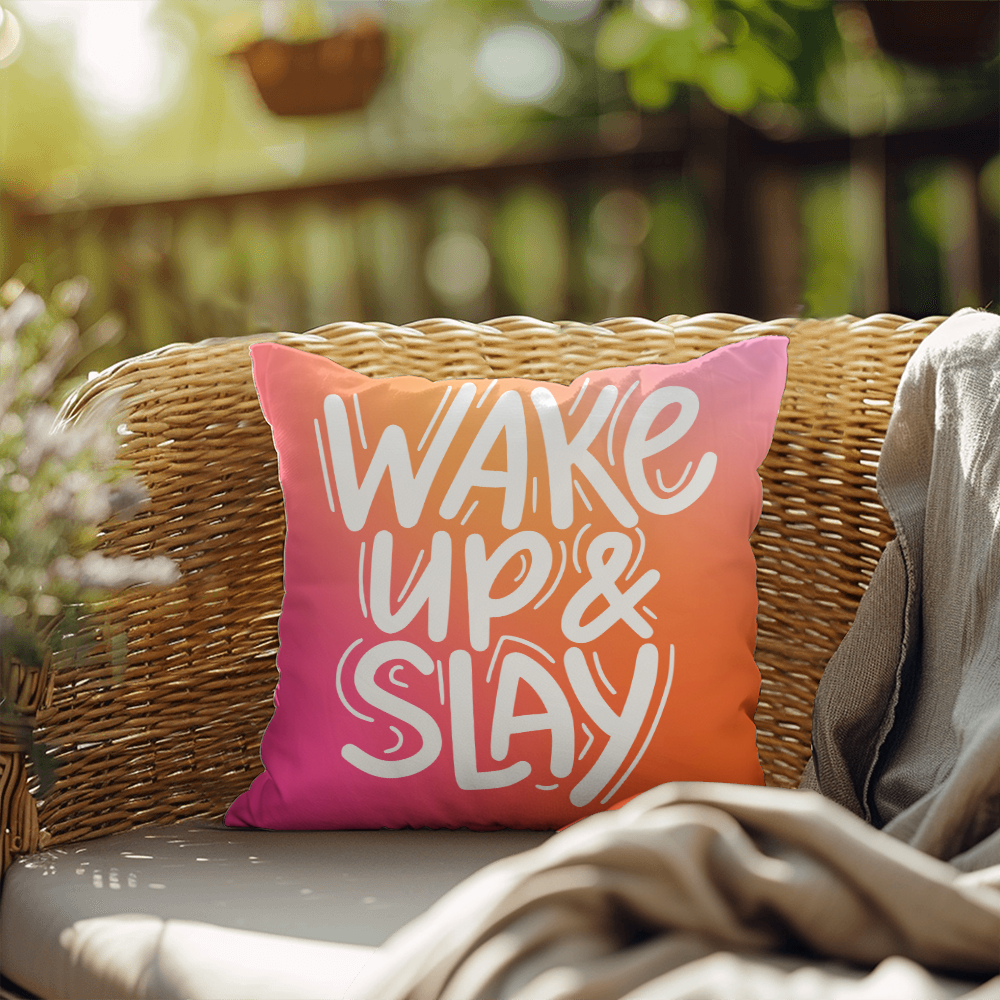 "Wake Up & Slay" indoor/Outdoor Pillow