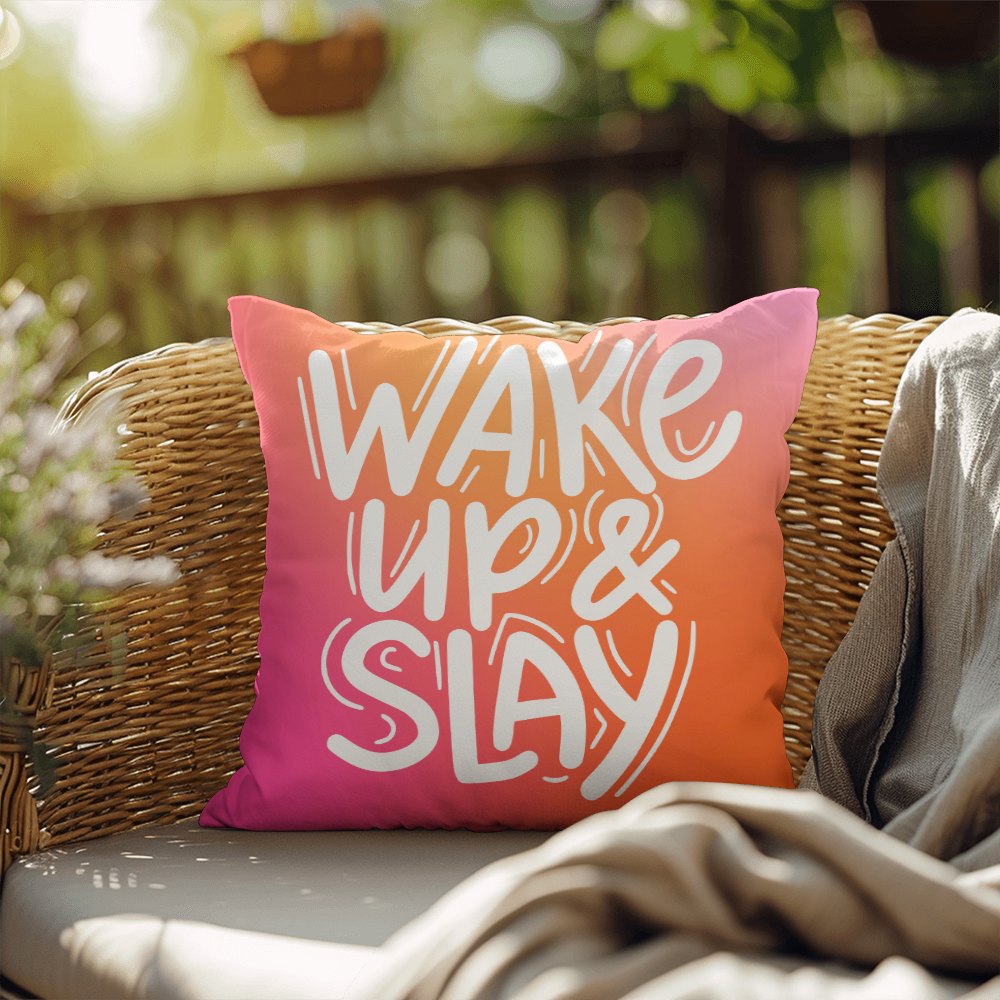 "Wake Up & Slay" indoor/Outdoor Pillow