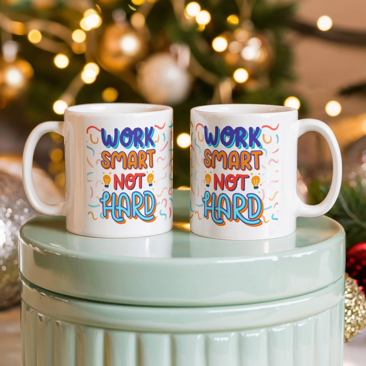 "Work Smart. Not Hard" Mug