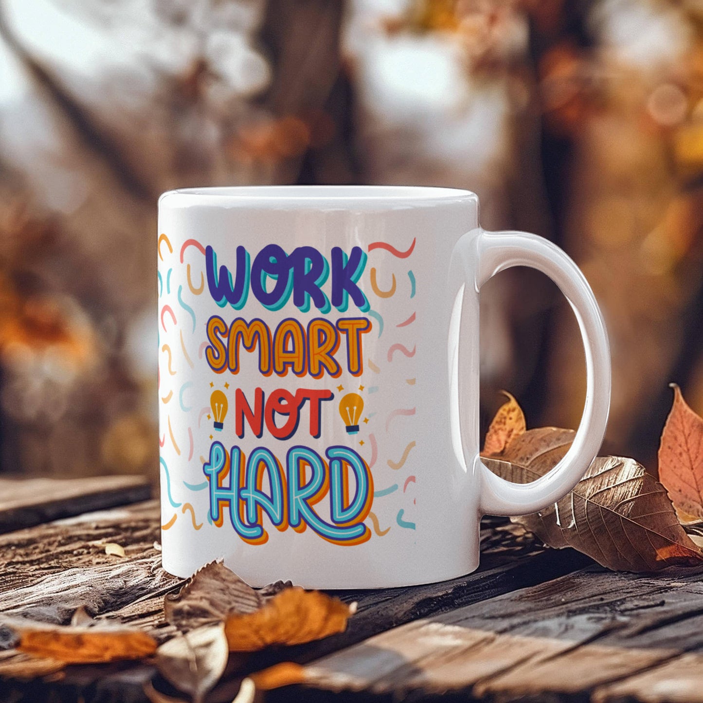 "Work Smart. Not Hard" Mug