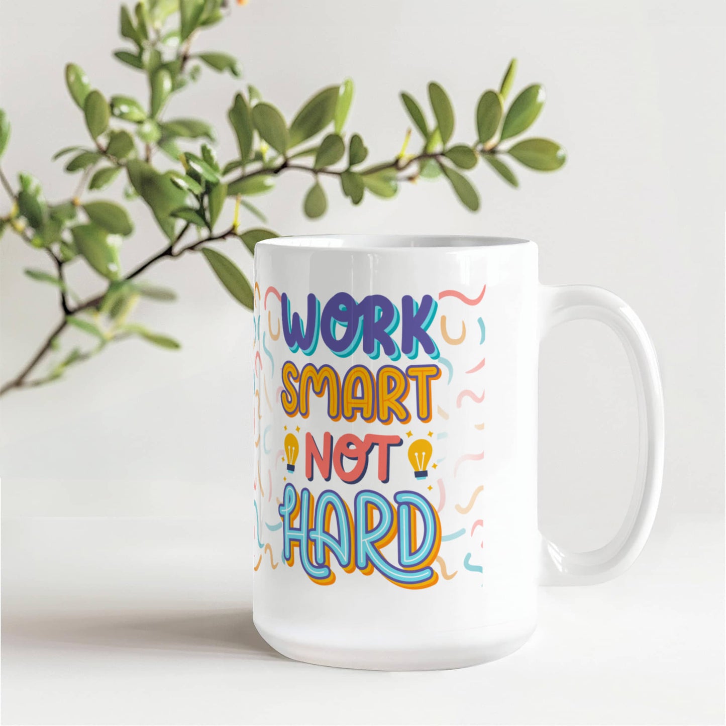 "Work Smart. Not Hard" Mug