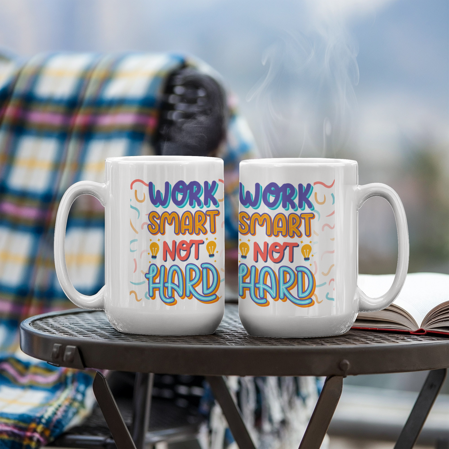 "Work Smart. Not Hard" Mug
